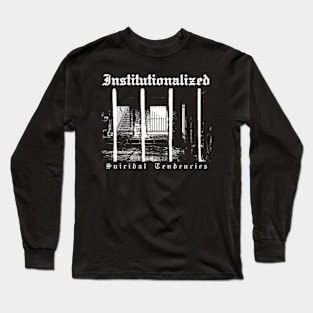 Institutionalized Long Sleeve T-Shirt